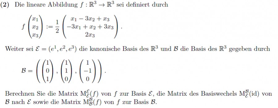 Matrix und Basiswechsel berechnen. f(x1,x2,x3): = 1/2(x1 ...