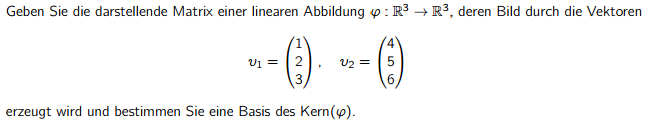 Darstellende Matrix einer linearen Abbildung φ: ℝ3 → ℝ3 ...